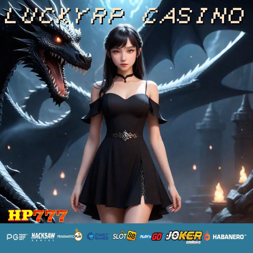 LUCKYRP CASINO PvP Intens Pasang Tanpa Biaya Segera