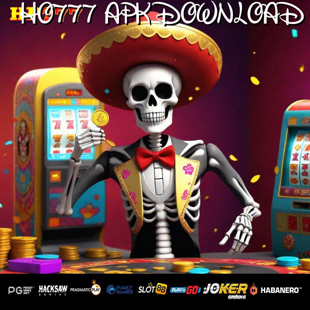 HO777 APK DOWNLOAD Masuk Instan Barang Mewah