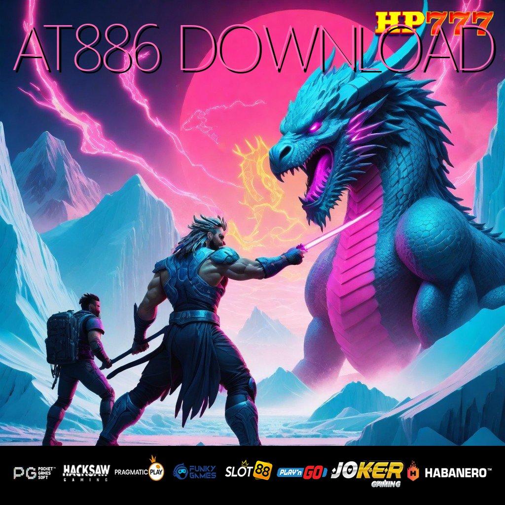 AT886 DOWNLOAD Fitur Handal Update Full APK Grafik Luar Biasa