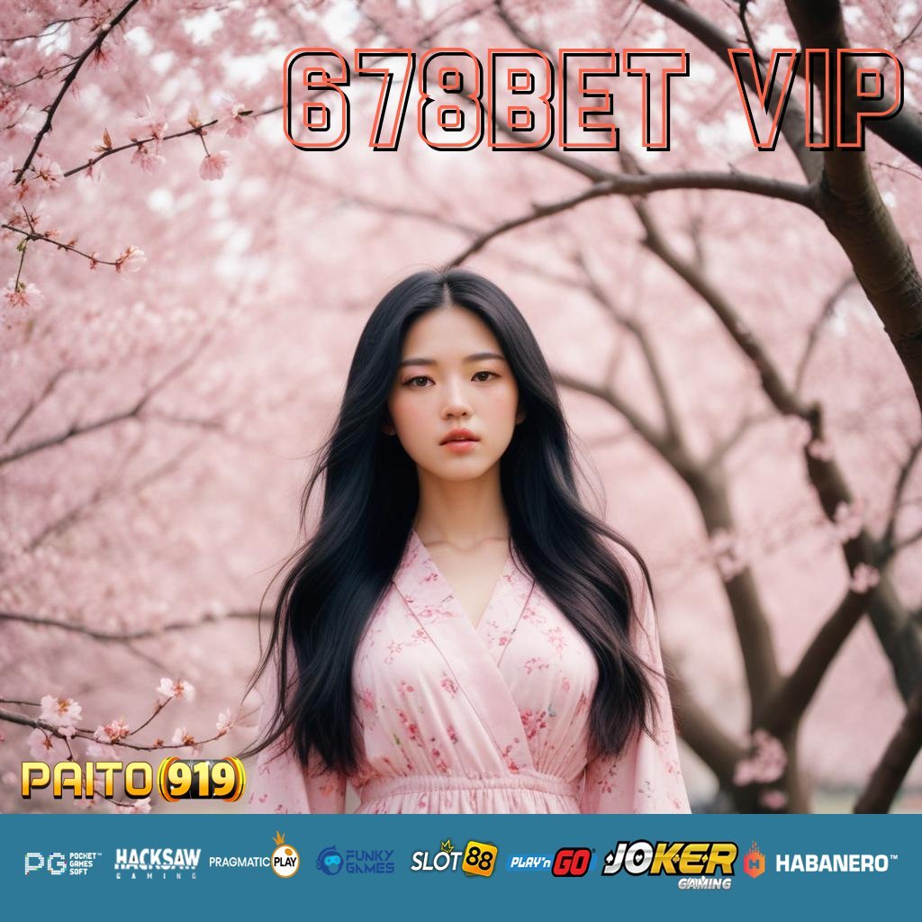 678BET VIP - Unduh APK Resmi untuk Login Lancar dan Praktis