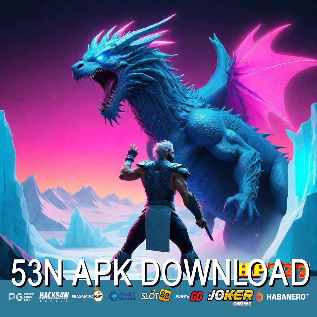 53N APK DOWNLOAD Login Simple Reaktif Cepat