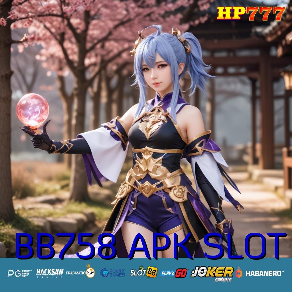 BB758 APK SLOT Langkah Bijak Registrasi Instan