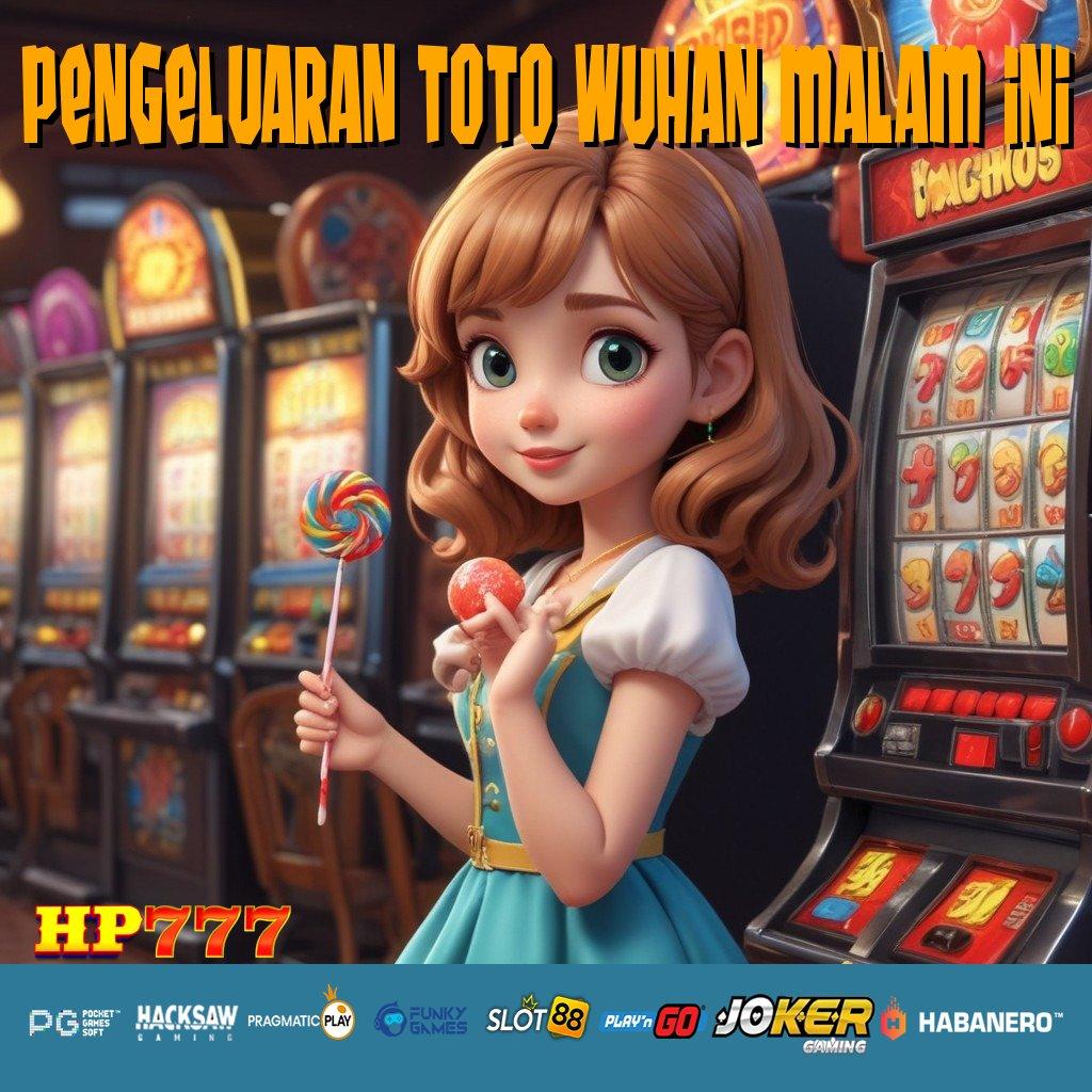 PENGELUARAN TOTO WUHAN MALAM INI Suasana Menawan Update Khusus Android Performa Hebat