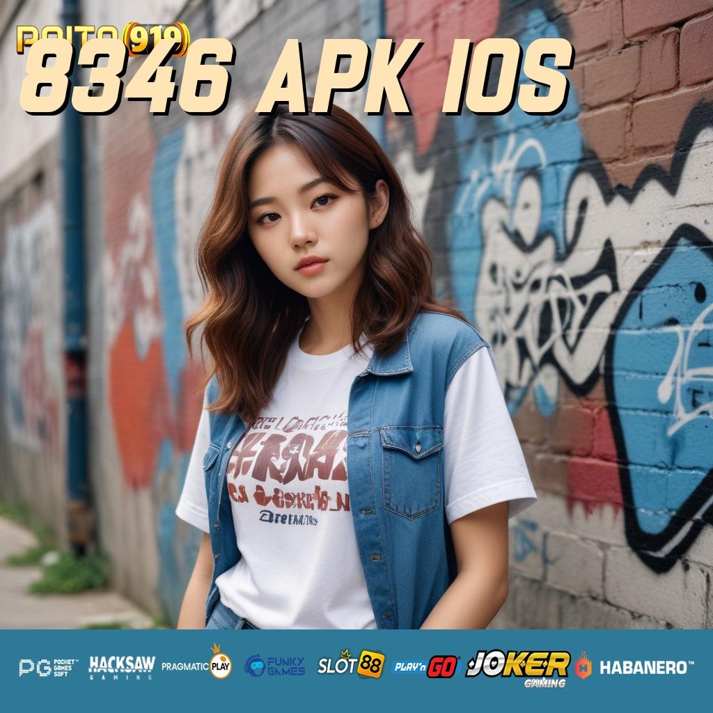 8346 APK IOS - Login Lancar dengan APK Baru untuk Android/iOS