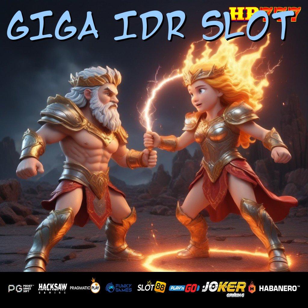 GIGA IDR SLOT Rencana Efektif Versi Upgrade Slot