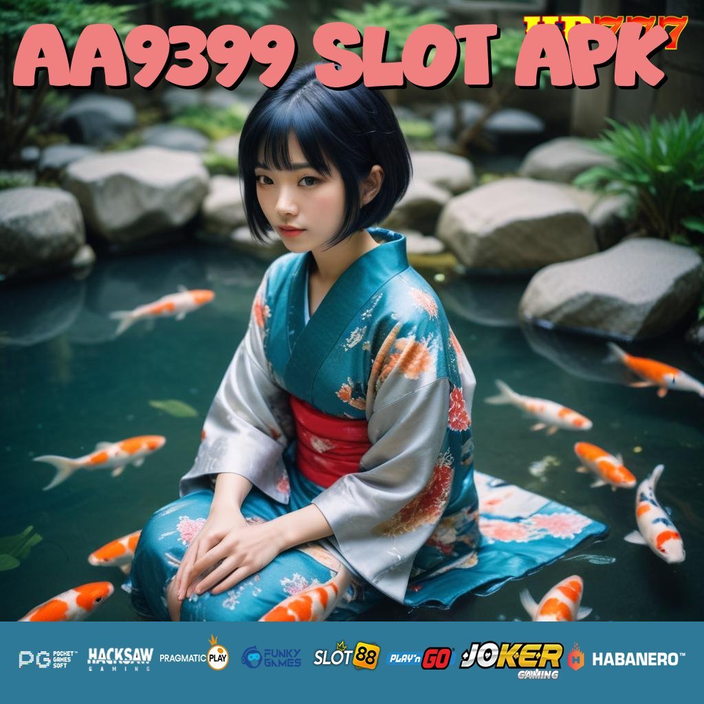 AA9399 SLOT APK Login Tanpa Biaya Diskusi Pendidikan Instan Online