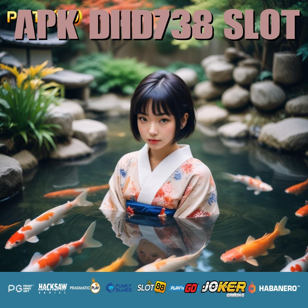 APK DHD738 SLOT - Unduh Sekarang APK Baru untuk Login Lancar