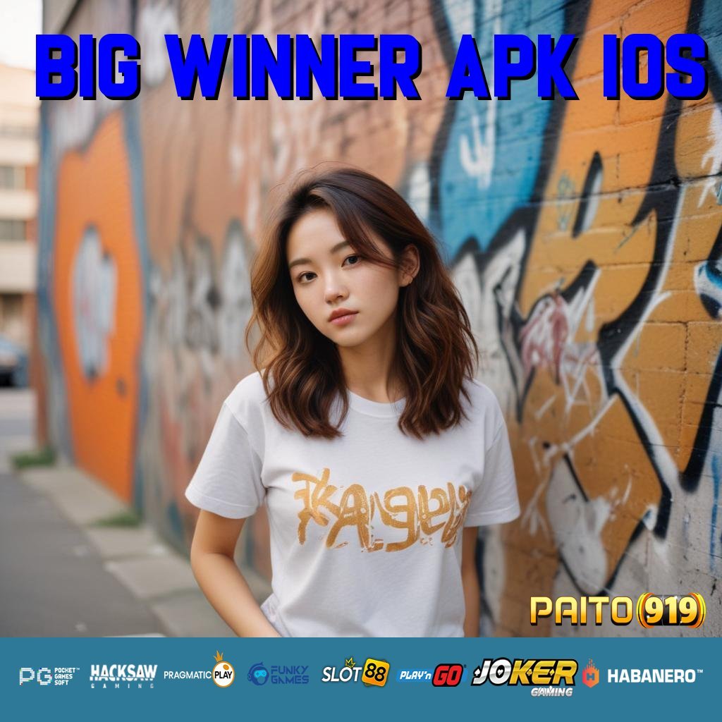 BIG WINNER APK IOS - Unduh APK Resmi Versi Baru untuk Android & iOS