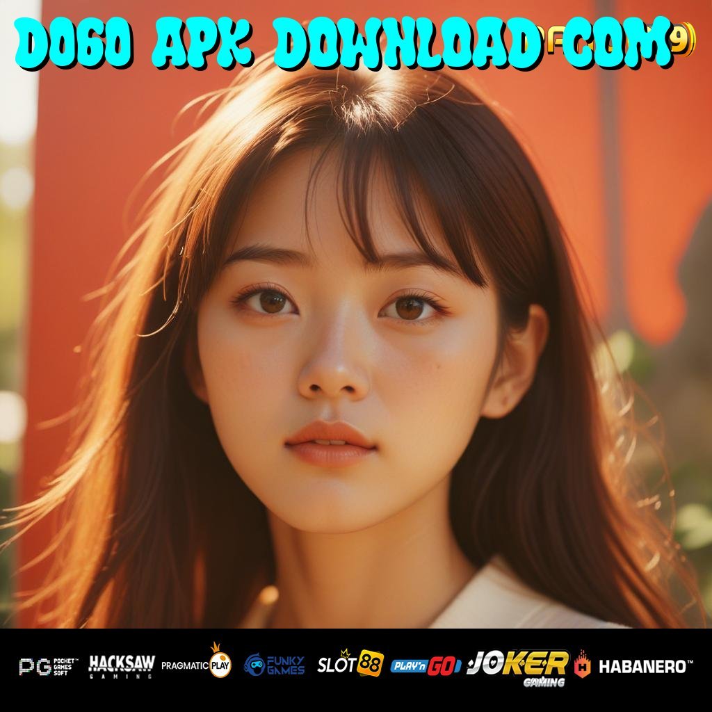 D060 Apk Download Com Langsung Mulai, Teknologi Baru Siap Mendukung Harimu