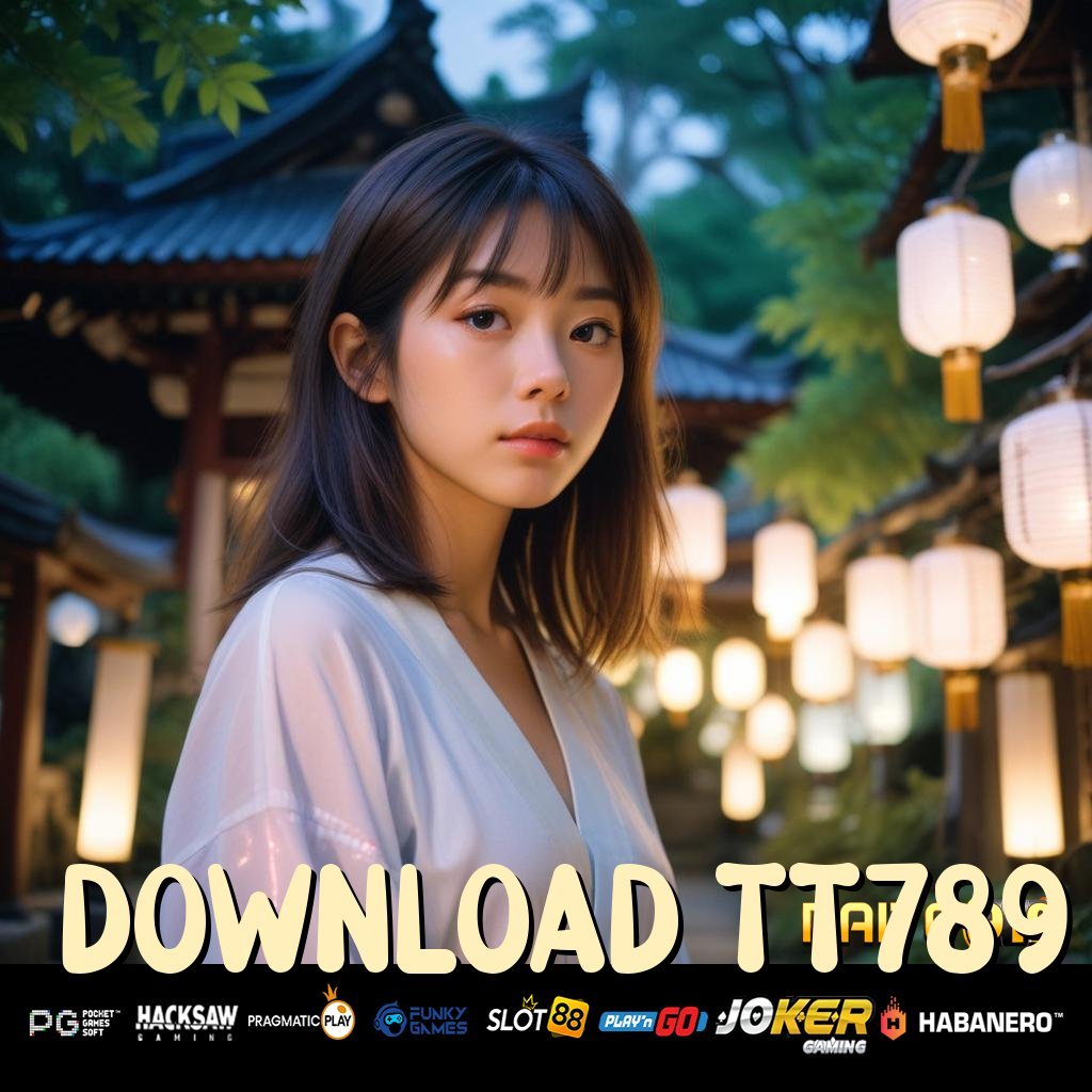 DOWNLOAD TT789 - Unduh APK Baru yang Menghadirkan Login Tanpa Repot