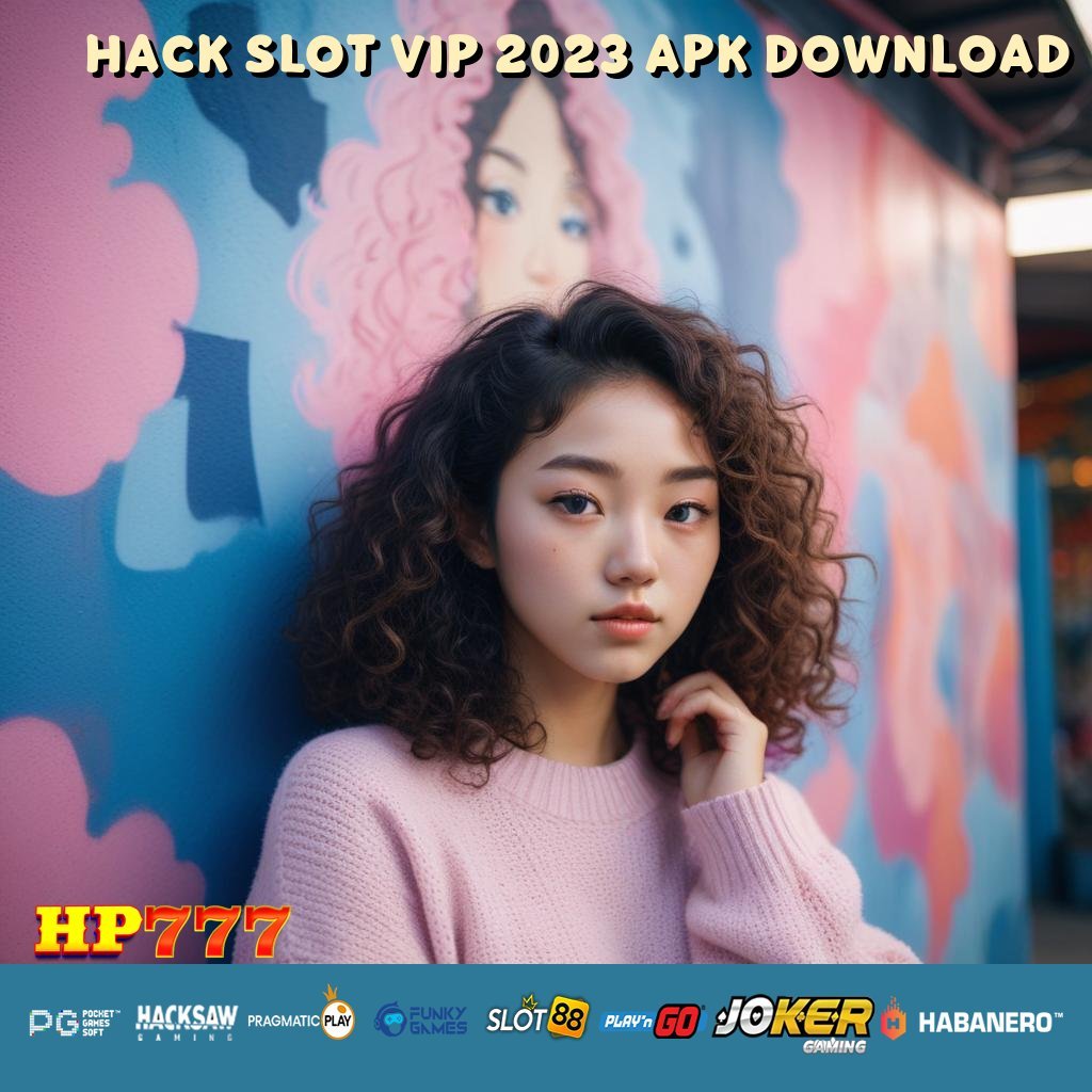 HACK SLOT VIP 2023 APK DOWNLOAD Akses Sistem Bantuan Modifikasi Rilis Istimewa