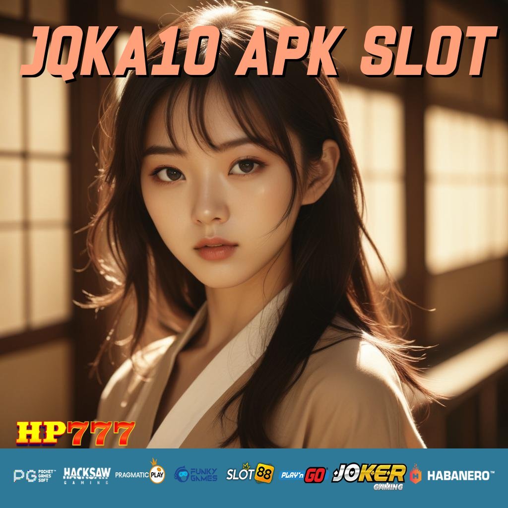 JQKA10 APK SLOT Masuk Terdaftar Pilihan Inovatif