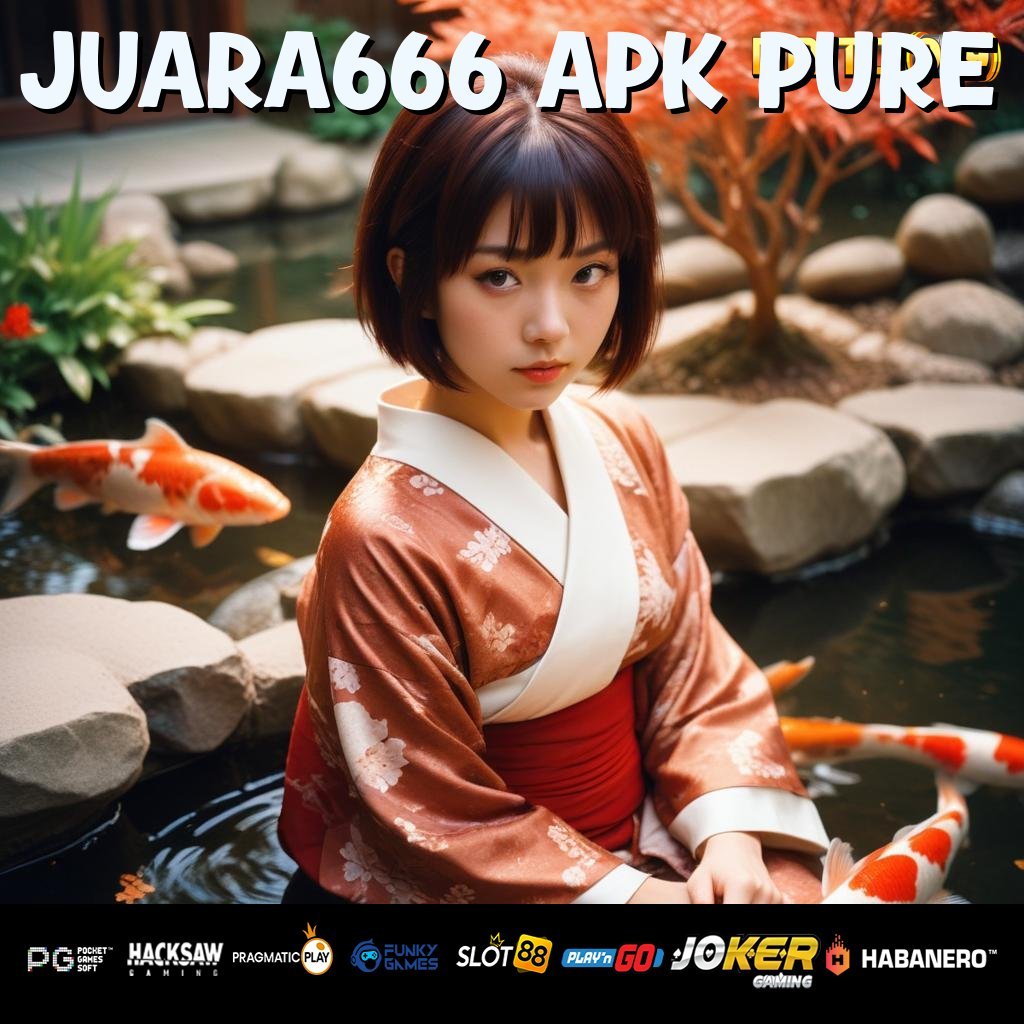 JUARA666 APK PURE - Login Stabil dengan APK Diperbarui Secara Rutin