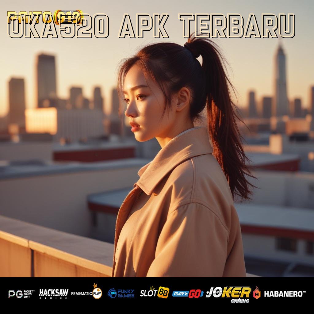 OKA520 APK TERBARU - Unduh APK Eksklusif dengan Fitur Login Premium