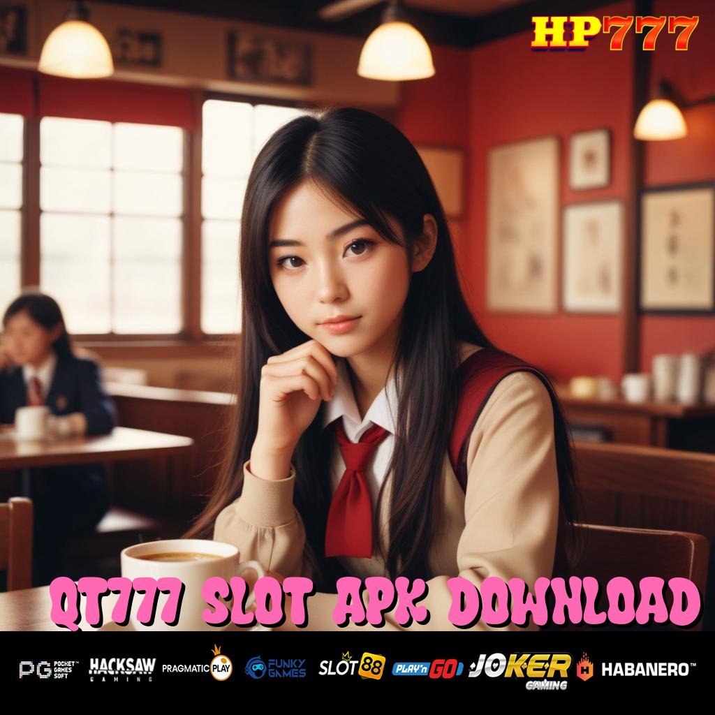 QT777 SLOT APK DOWNLOAD Akses Offline Komunitas Komunitas