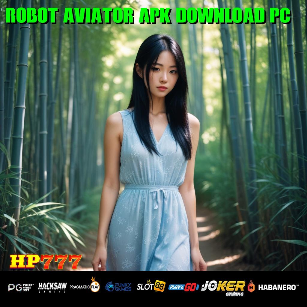 ROBOT AVIATOR APK DOWNLOAD PC Sistem Jasa Distribusi Elektronik