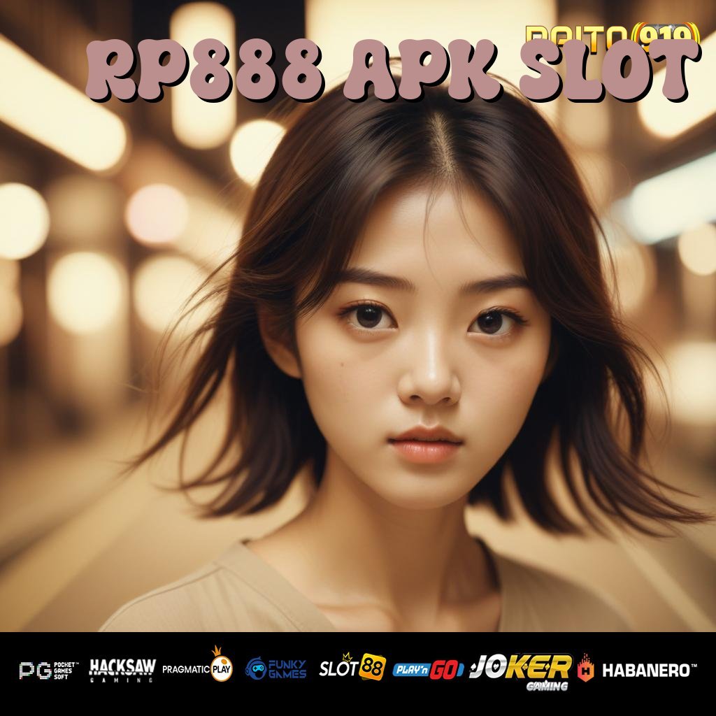 RP888 APK SLOT - APK Terupdate untuk Login Lancar di Android/iOS