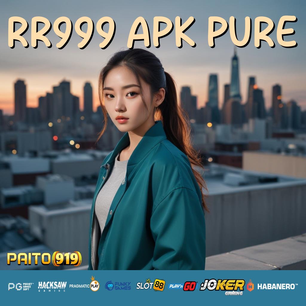 RR999 APK PURE - Instal APK Versi Terkini dengan Pengoperasian Lancar