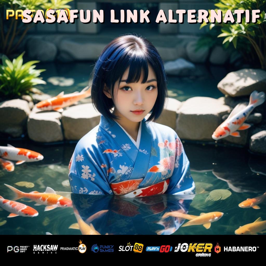 SASAFUN LINK ALTERNATIF - Login Cepat dengan APK Resmi yang Stabil