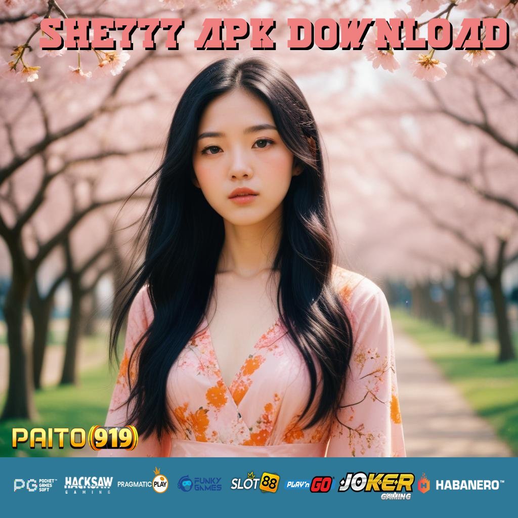 SHE777 APK DOWNLOAD - Unduh APK Dinamis untuk Pengalaman Login yang Lebih Baik