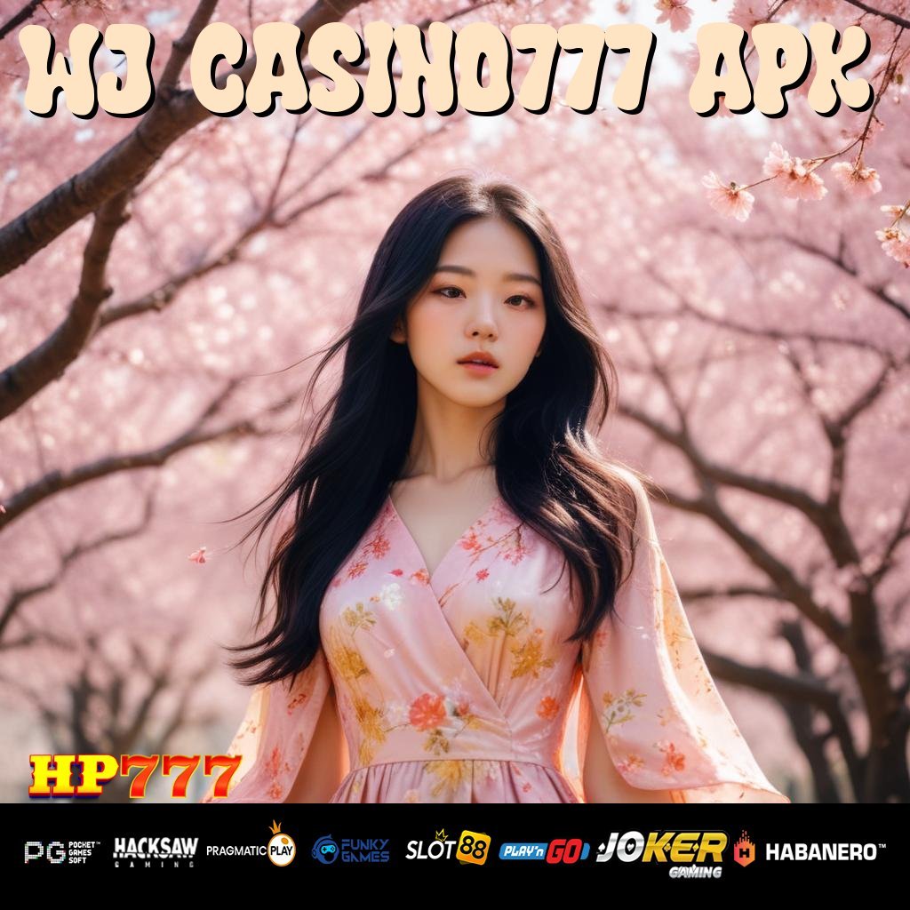 WJ CASINO777 APK Buat Instan Update Penting