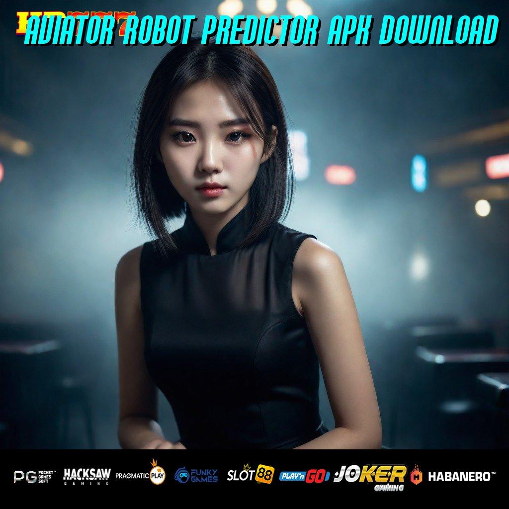 AVIATOR ROBOT PREDICTOR APK DOWNLOAD Keunggulan Modern Update Global Android