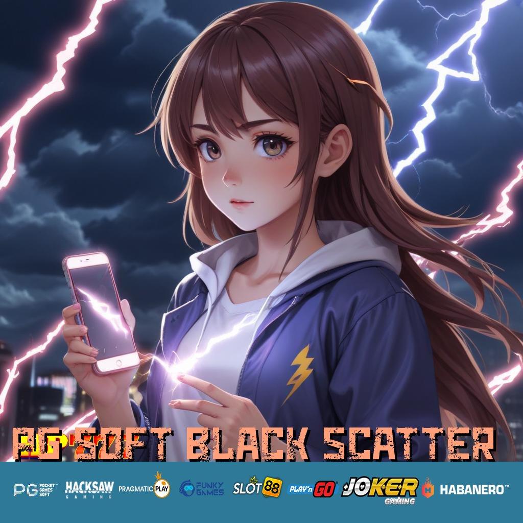 PG SOFT BLACK SCATTER Kompetisi Dunia Update Premium iOS Kecepatan Luar Biasa